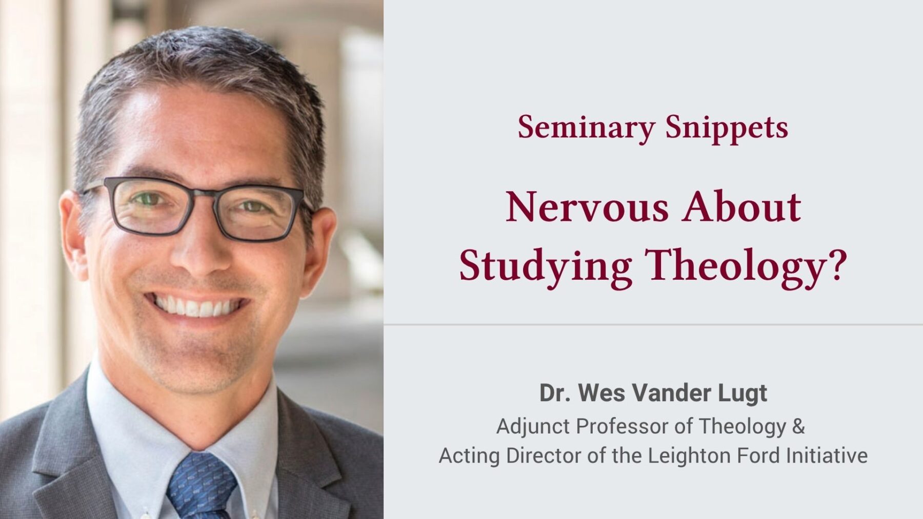 Nervous About Studying Theology?