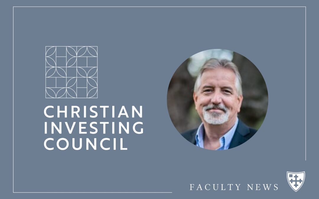 Dr. Kenneth Barnes Joins Founding Board of Christian Investing Council, Further Advancing the Mockler Center’s Mission
